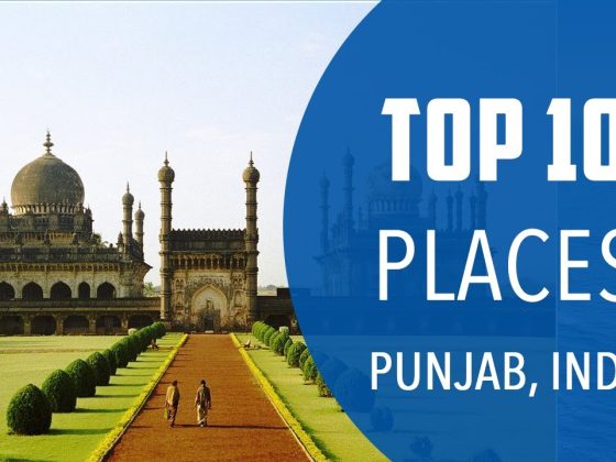 Top 10 Best Tourist Places to Visit in Punjab | India – English