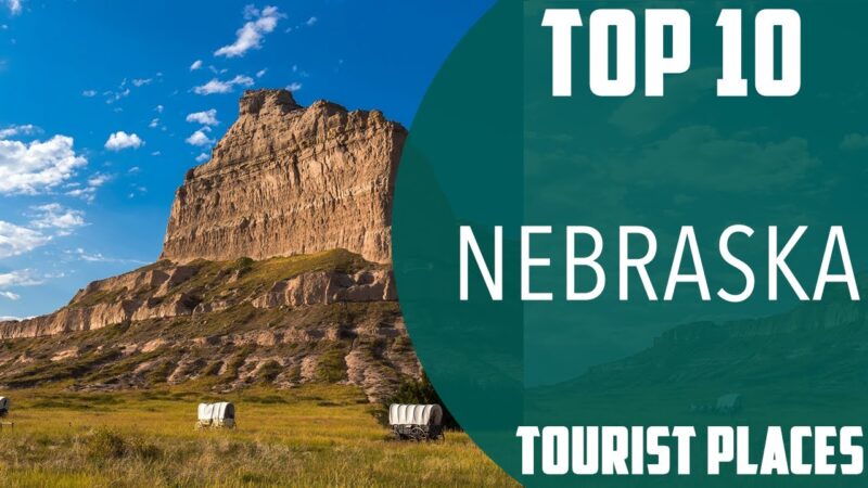 Top 10 Best Tourist Places to Visit in Nebraska | USA – English